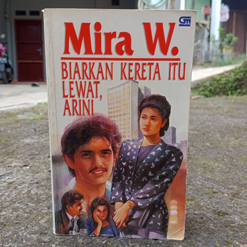 Biarkan Kereta itu Lewat, Arini by Mira W. (1992) Cet. ke-3 Original Gramedia Softcover
