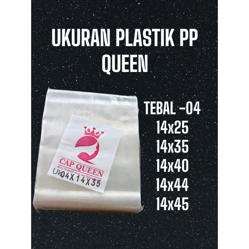 PLASTIK PP/ potongan  QUEEN TEBAL 04 UKuran 14X25 14X35 14X40 14X44 14X45