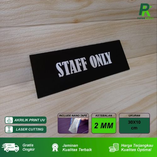 

Sign Board Papan Staff Only Akrilik Huruf Timbul