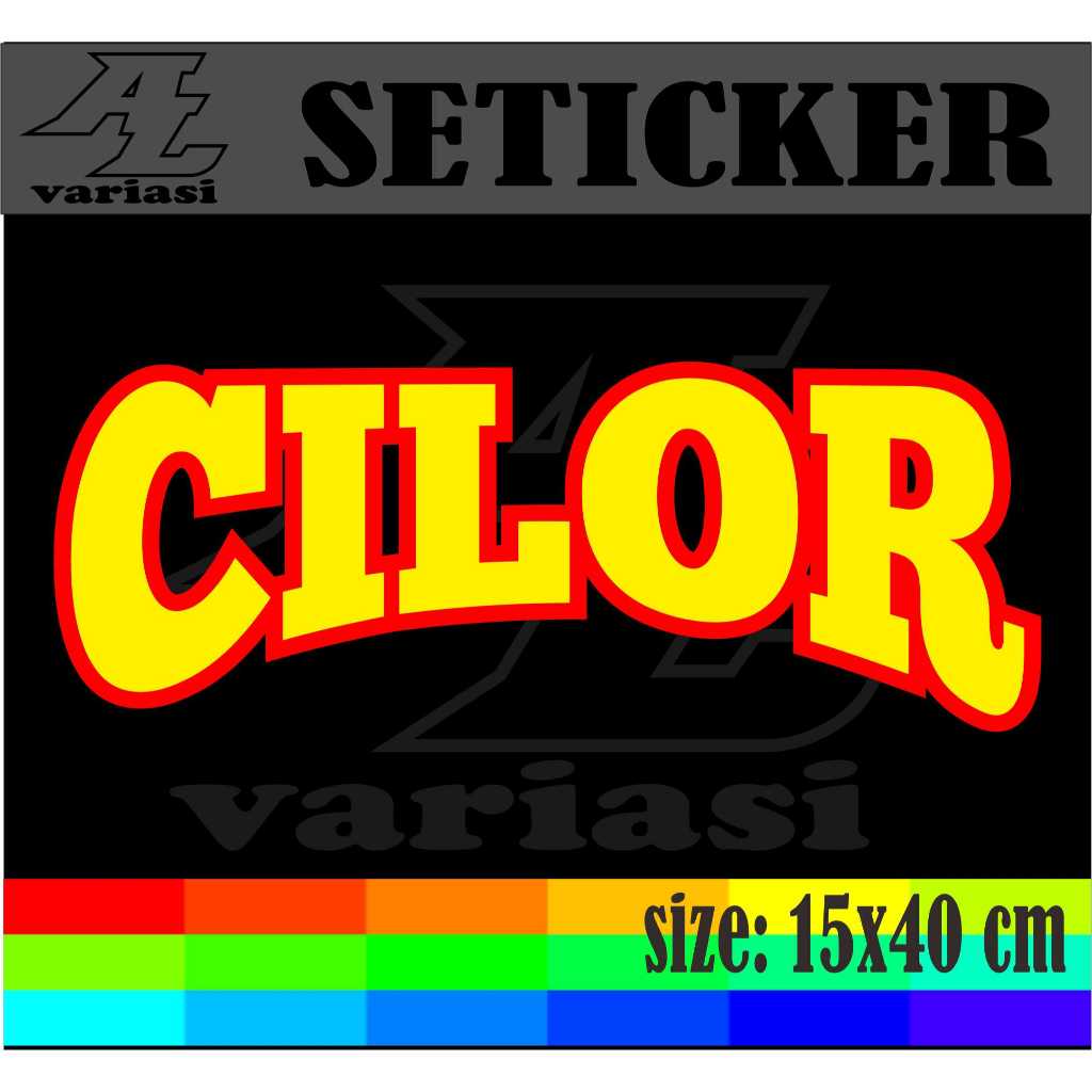 

cutting setiker tempelan nama jualan cilor denga variasi dobel warna ukuran 15x40 cm