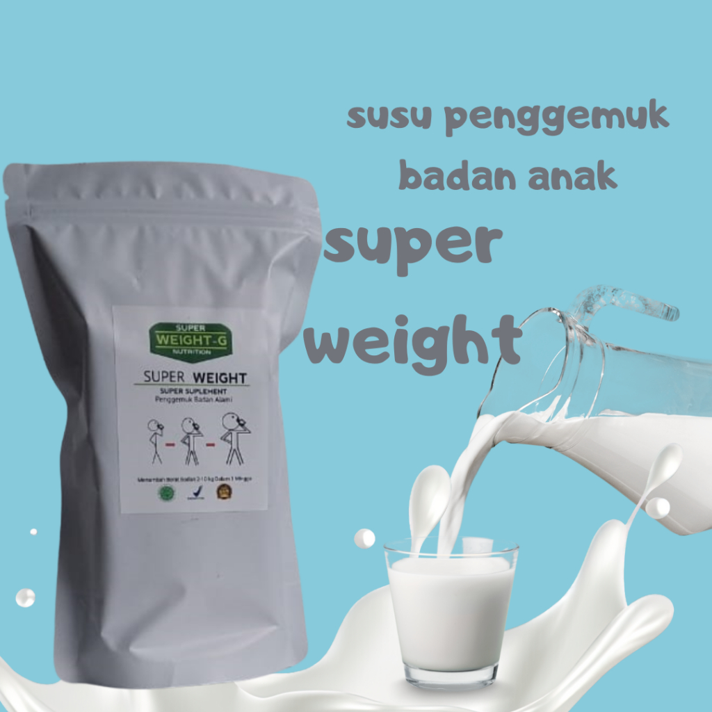 

super weight susu alami kaya protein penambah berat badan - halal