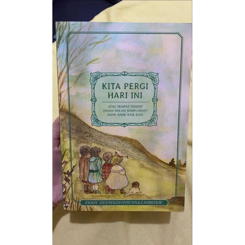 Preloved Kita Pergi Hari Ini - Ziggy Zezsyazeoviennazabrizkie