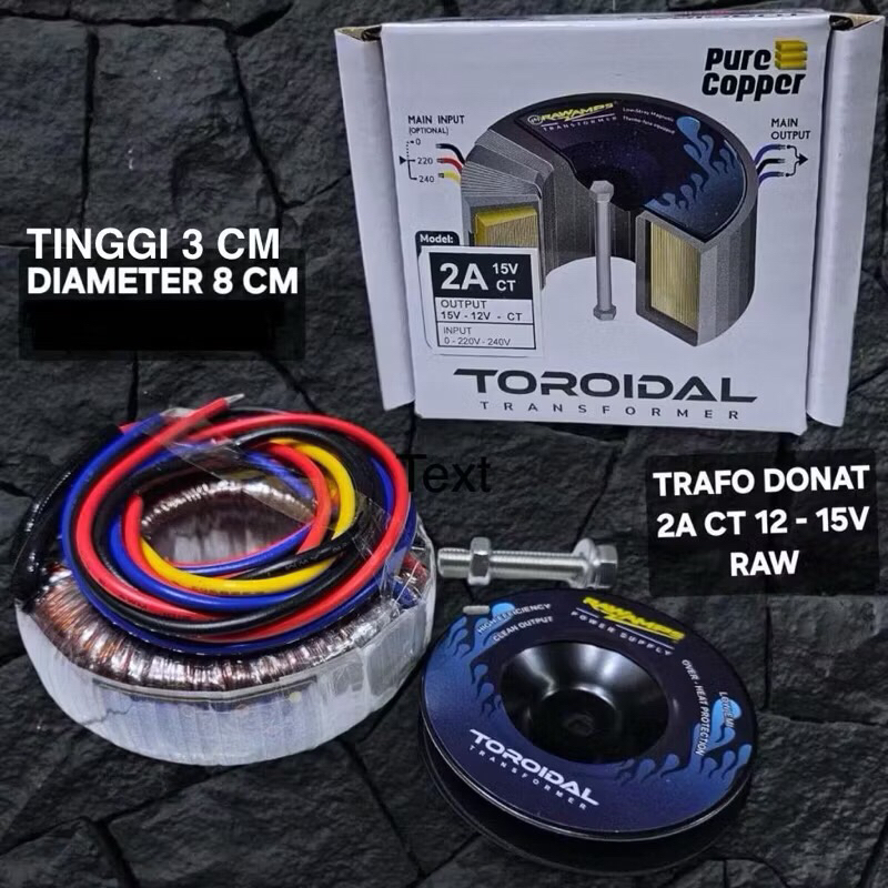 Trafo Donat 2A CT 12V - 15V RAWAMPS / Travo Toroid 2 Ampere Full Tembaga
