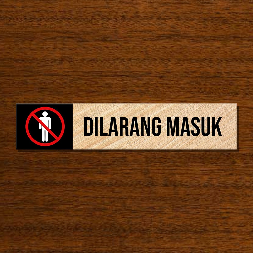 

dilarang masuk signboard papan MDF ukuran 30cm x 6cm