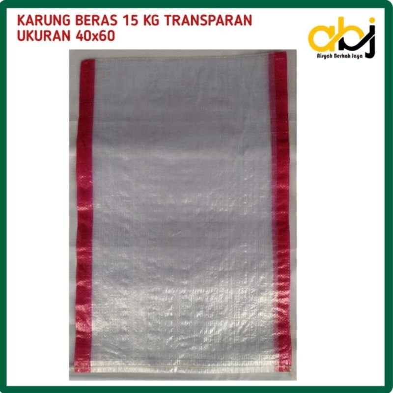 KARUNG PLASTIK UNTUK 15KG BERAS UKURAN "40X60 CM" TRANSPARAN.