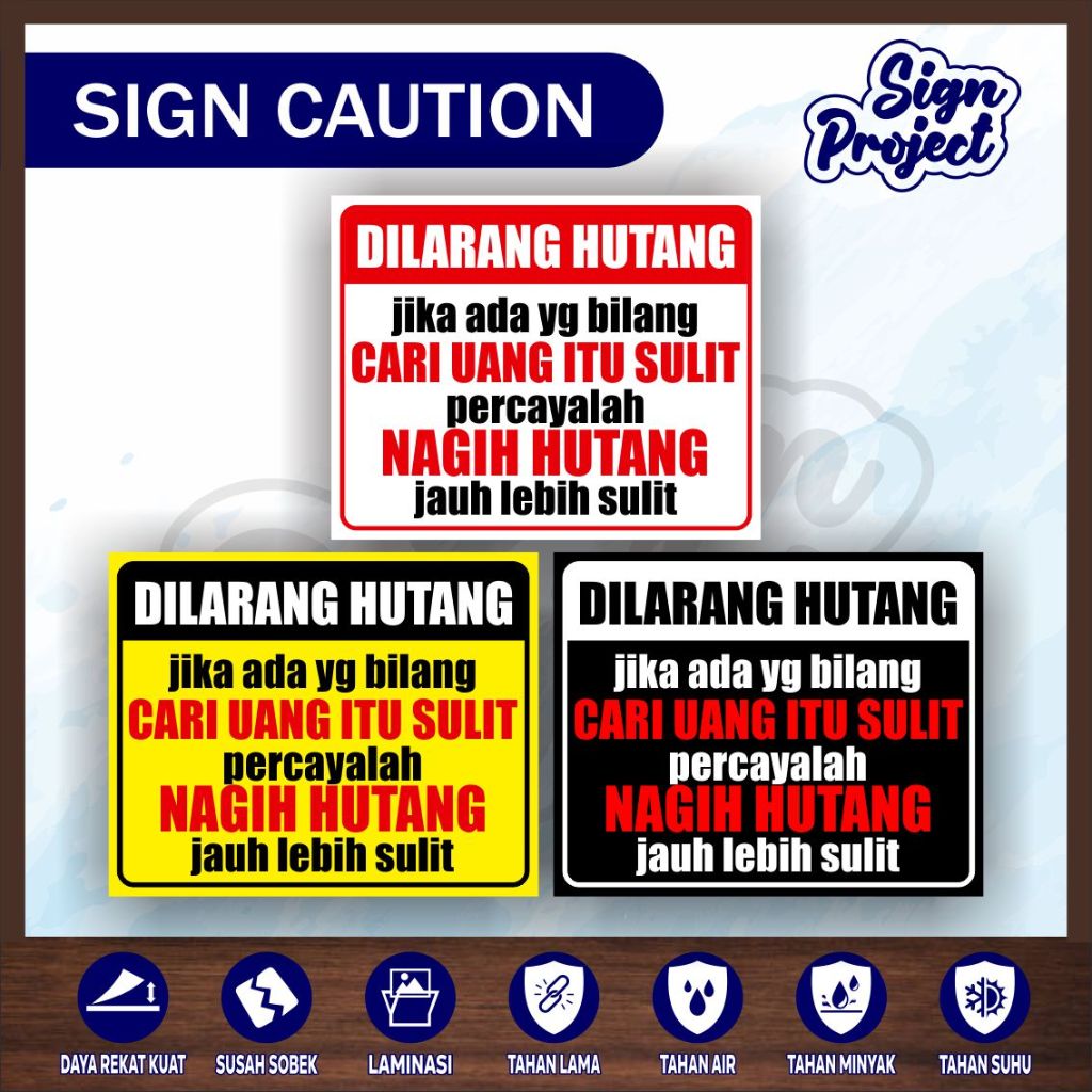 

Dilarang Hutang Cari Uang Itu Sulit + Laminasi Glossy/STIKER DILARANG NGUTANG + LAMINASI GLOSSY