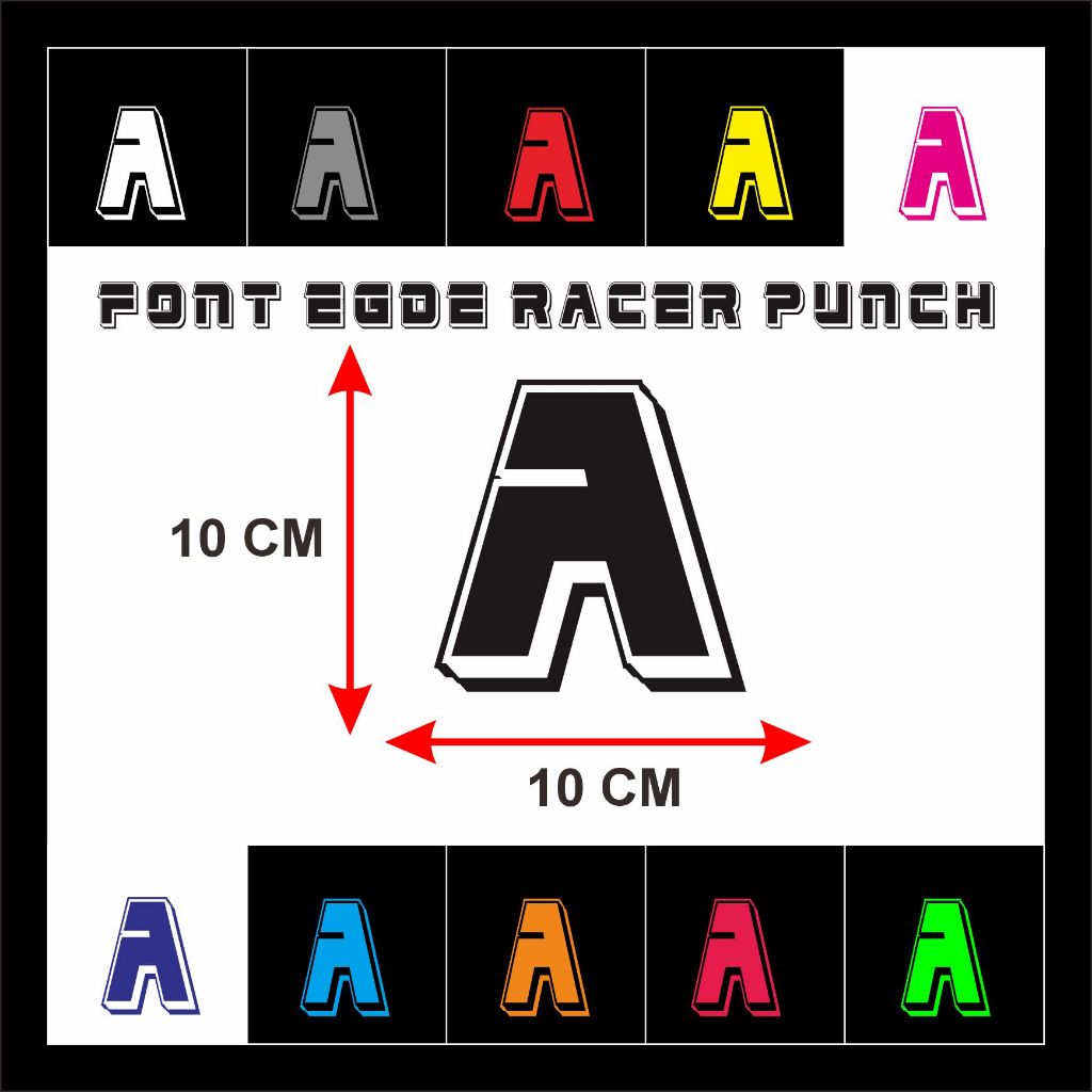 

READY STIKER CUTTING HURUF NAMA FONT Edge Racer Punch UKURAN HURUF/FONT 10 CM BAHAN MENYALAH