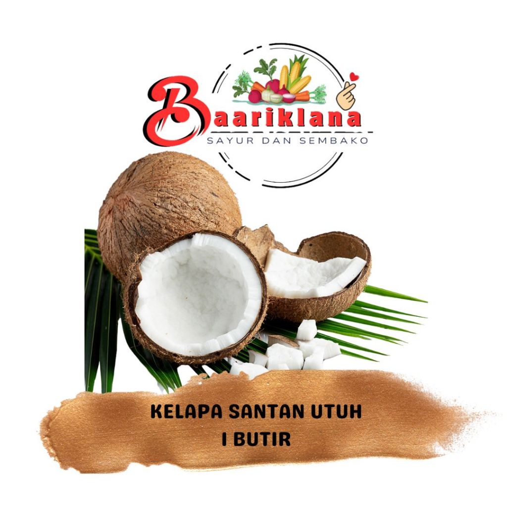 

KELAPA SANTAN UTUH - TOKO BAARIKLANA