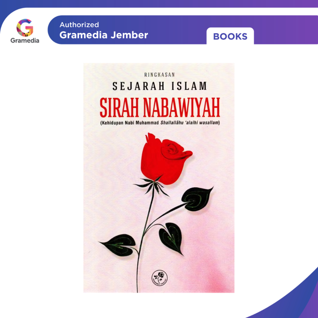 Ringkasan Sejarah Islam Sirah Nabawiyah - Gramedia Jember