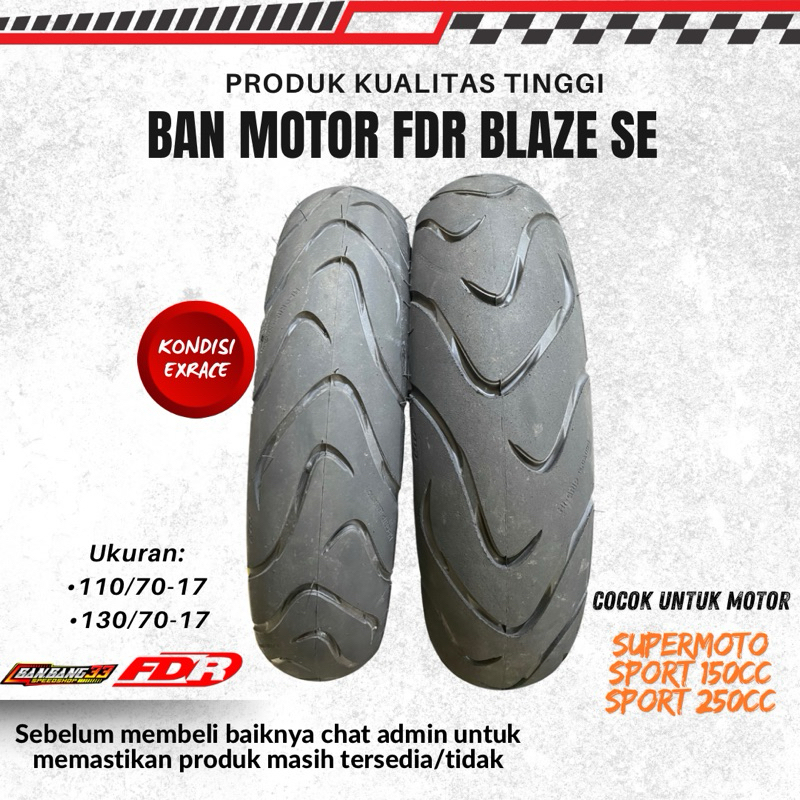 Ban Luar Motor Tubelees FDR Blaze SE 110/70-17//130/70-17