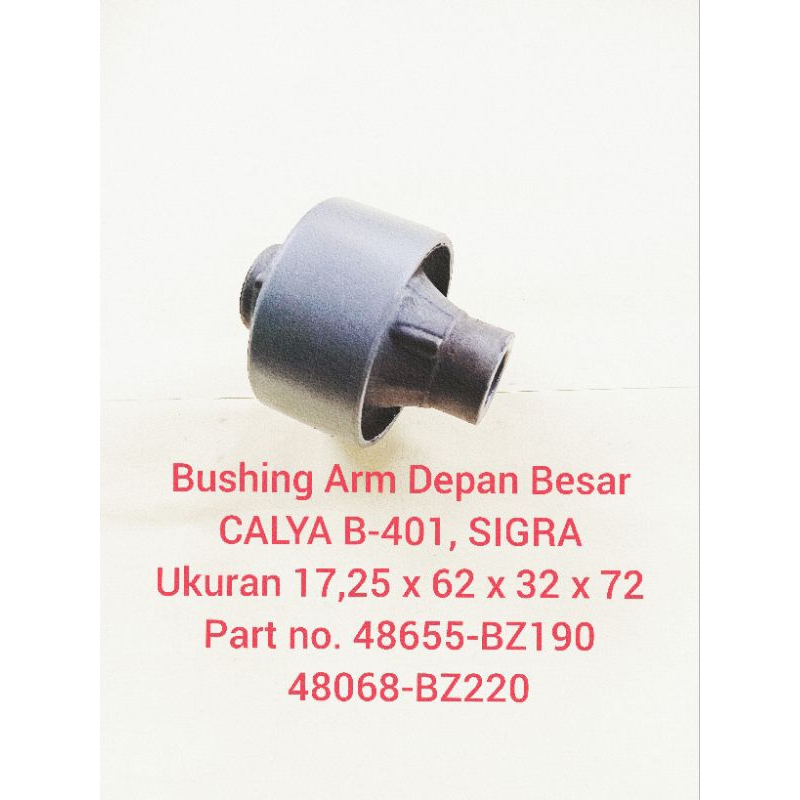 Bushing Arm Depan Besar Toyota CALYA dan Daihatsu SIGRA