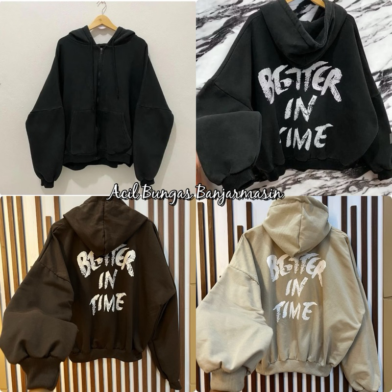 SWEATER HODIE JAKET BETTER IN TIME ZIPPER UNISEX