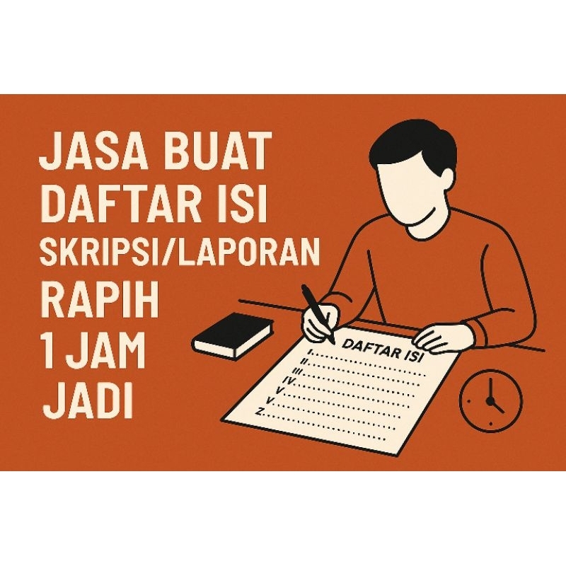 Jasa Buat Daftar Isi Skripsi/Laporan Rapih 1 Jam Jadi
