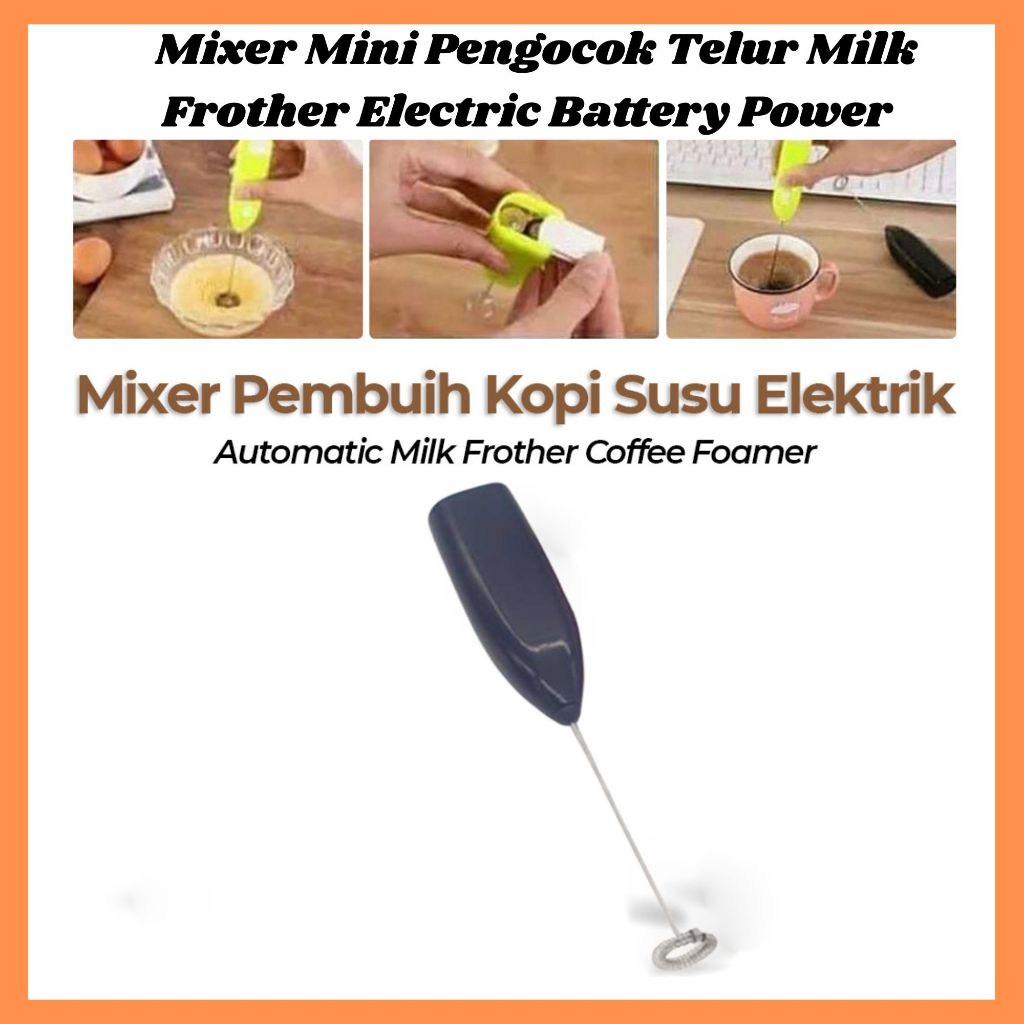 Mixer Mini Pengocok Telur Milk Frother Electric Battery Power /  Mixer Mini Pengocok Telur Kopi