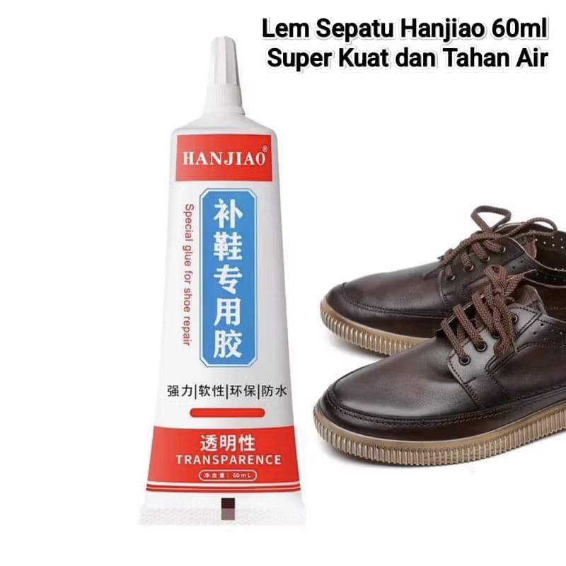 Lem Sepatu Hanjiao 60ml Tahan Air Super Kuat untuk Sepatu Kulit, Olahraga, dan Kets - Shoe