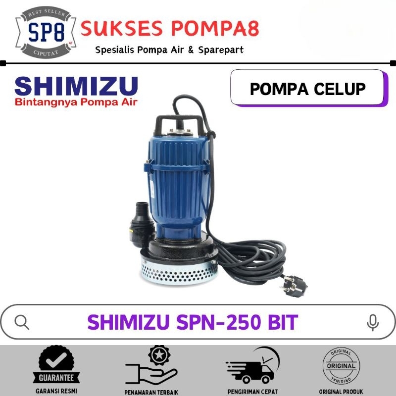 Pompa Celup Shimizu SPN-250 BIT / Submersible Pump Shimizu 250W