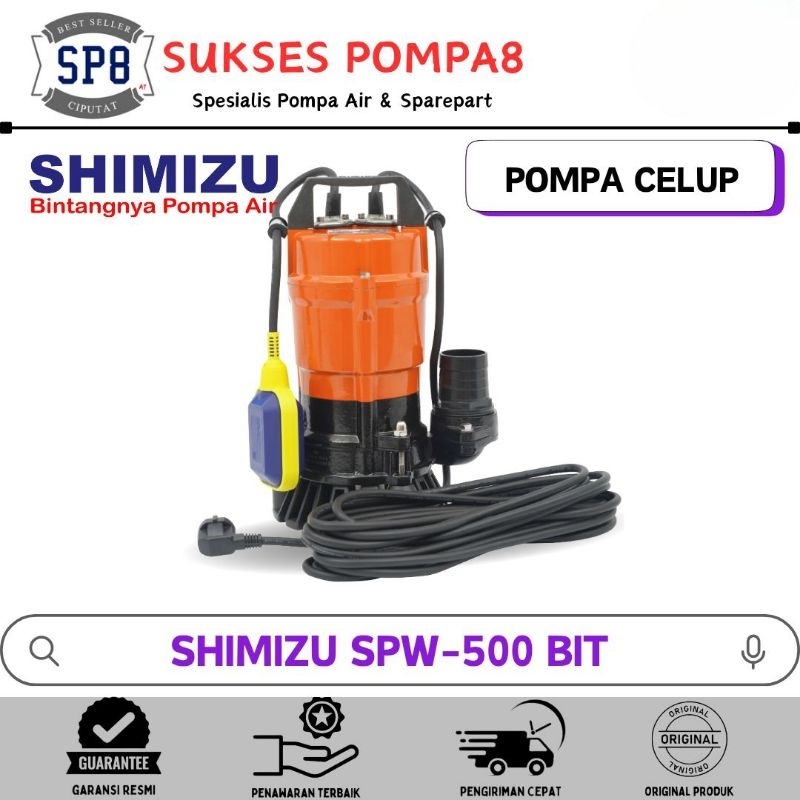 Pompa Celup Shimizu SPW-500 BIT / Submersible Pump Shimizu 500W