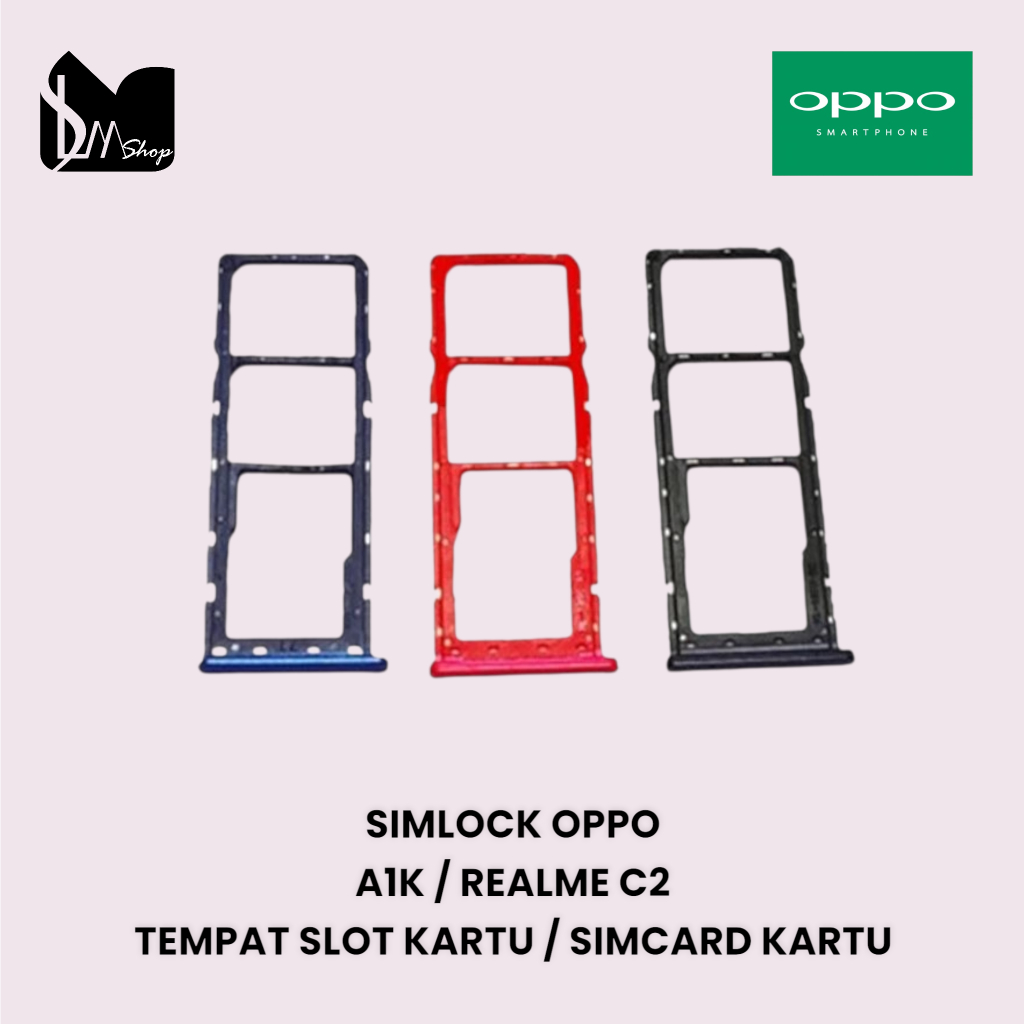 SIMCARD KARTU | SIMLOCK OPPO A1K | REALME C2 | TEMPAT SLOT KARTU