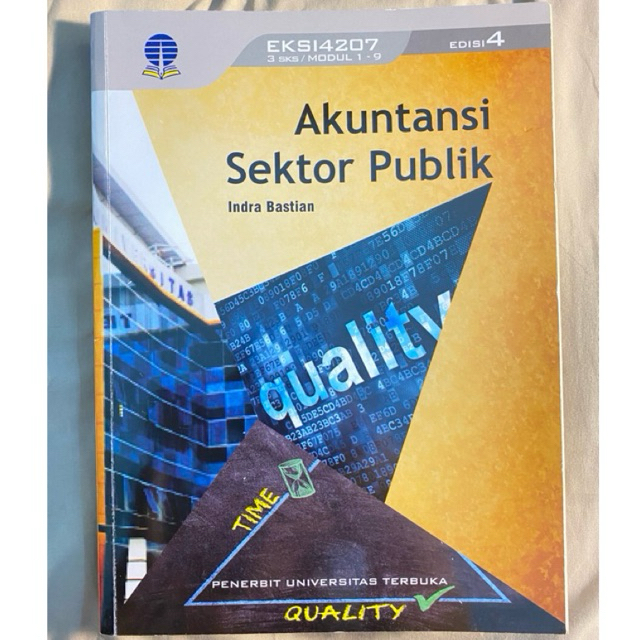 

Akuntansi Sektor Publik EKSI4207 3 SKS Modul 1-9 Edisi 4 Semester 5 Universitas Terbuka