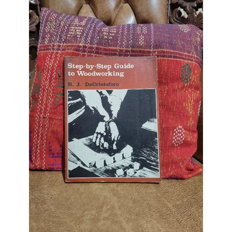 ORIGINAL BUKU BEKAS STEP BY STEP GUIDE TO WOODWORKING