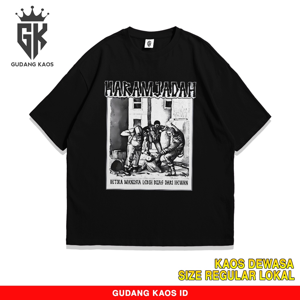Gudang Kaos Haram Jadah - Baju Tongkrongan Haram Jadah - Kaos Distro Viral - Baju Pria Dan Wanita Un