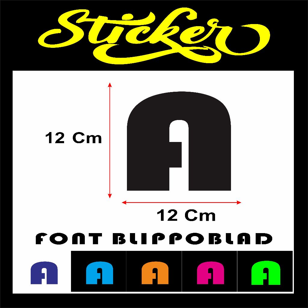 

STIKER CUTTING HURUF / ABJAD JUAL SATUAN NAMA FONT FONT BLIPPOBLAD UKURAN 12 CM