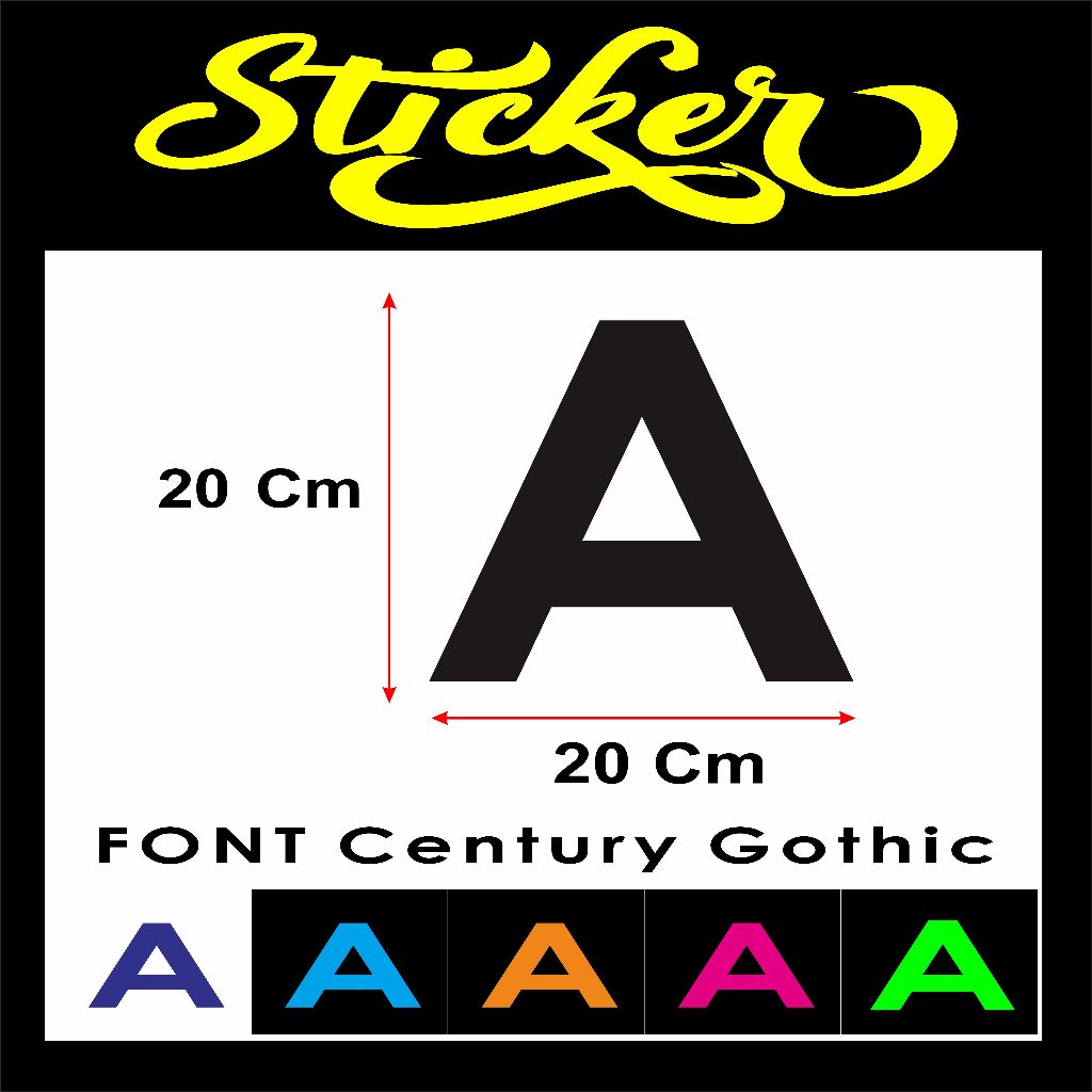 

STIKER CUTTING HURUF / ABJAD JUAL SATUAN NAMA FONT FONT Century Gothic UKURAN 20 CM