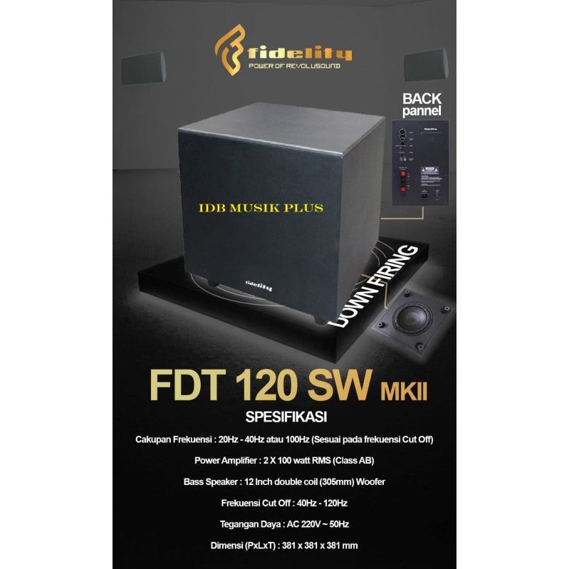 SubWoofer Aktif 12" Fidelity FDT120SW FDT 120SW MKII MK2 Original