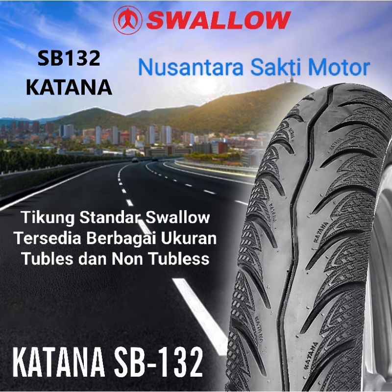 ( SB-132 ) Ban Luar Motor Swallow SB132 katana Ring 14 dan 17 tubles dan Non Tubless tube type bebek