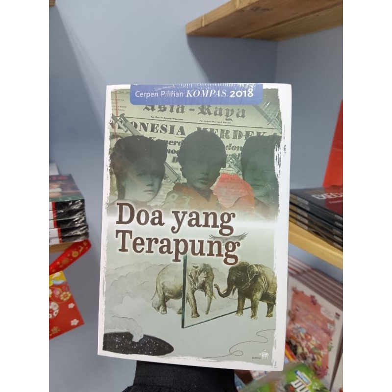 Cerpen pilihan kompas 2018 - Doa yang Terapung