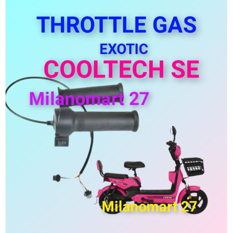 handle gas exotic cooltech SE throttle gas sepeda listrik exotic cooltech SE