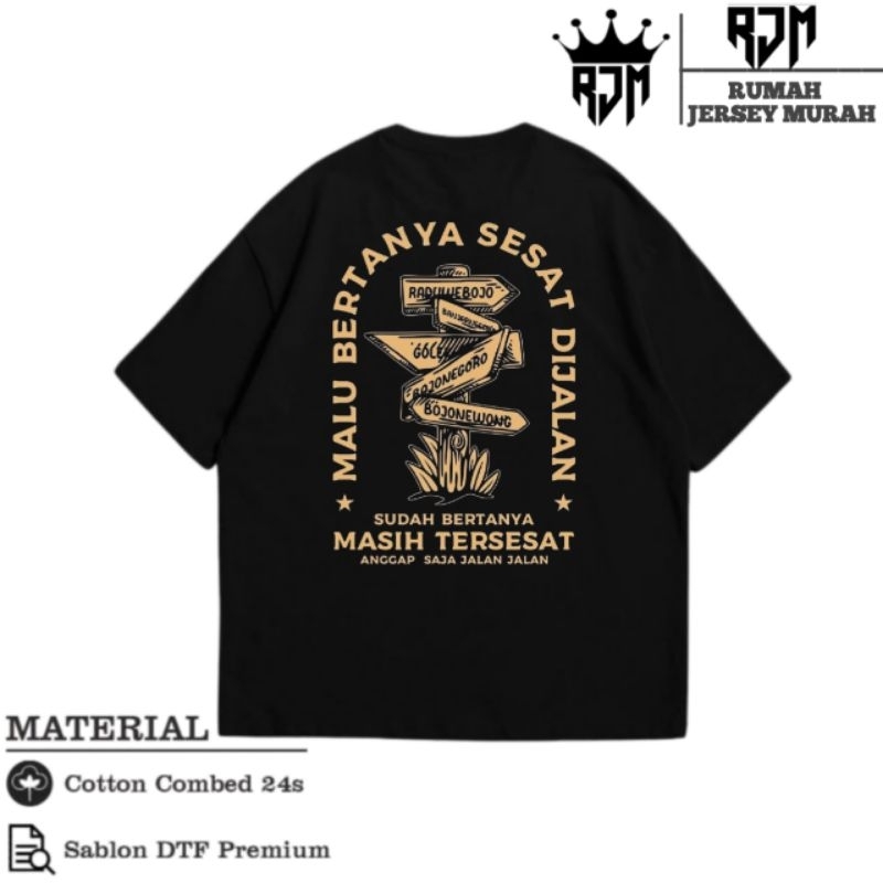 Kaos Malu Bertanya Sesat Dijalan Baju T-shirt Kata Kata Pakaian Pria Wanita ~ Free Sticker