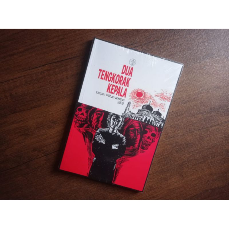 Dua Tengkorak Kepala: Cerpen Pilihan Kompas 2000