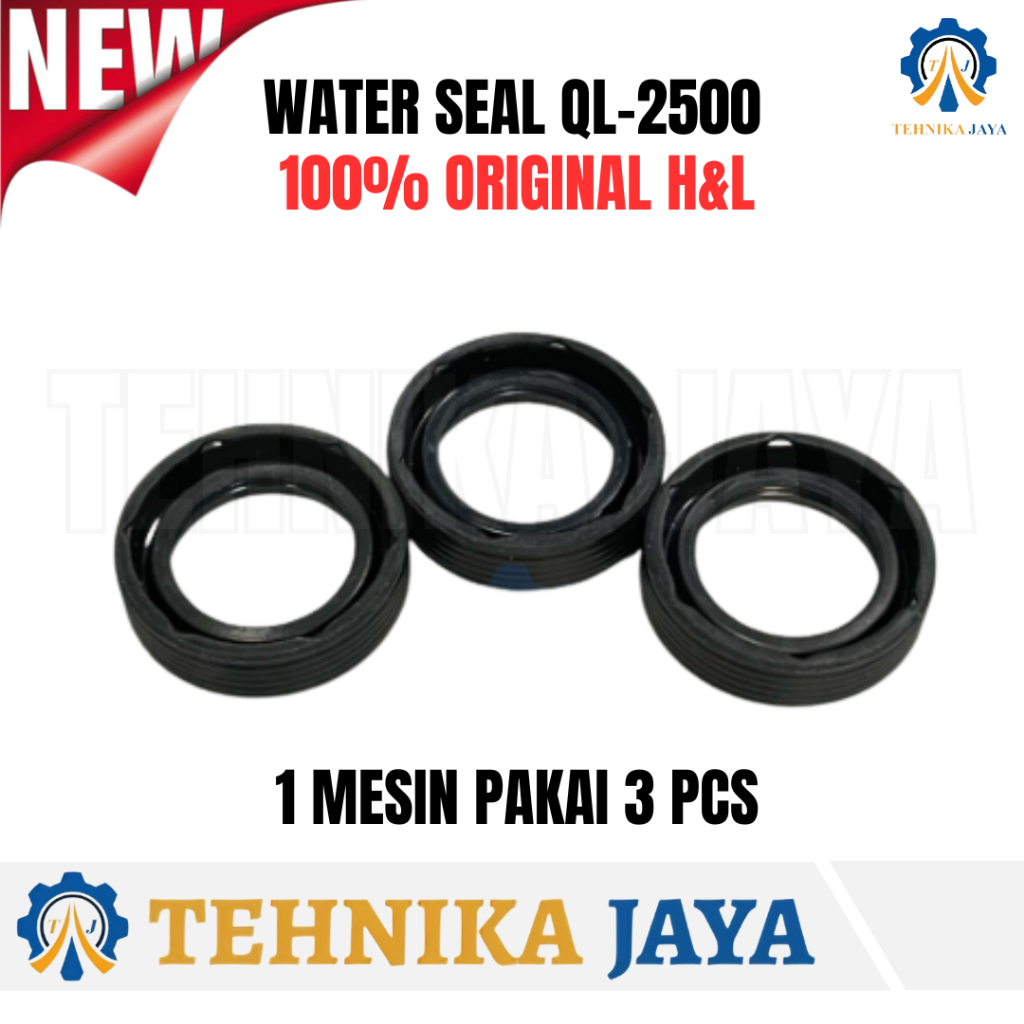 Water Seal H&L QL 2500 Sparepart Original QL2500