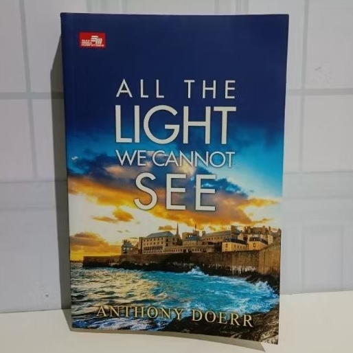 Buku Novel Fiction All The Lights We Cannot See Anthony Doerr Terjemahan Preloved
