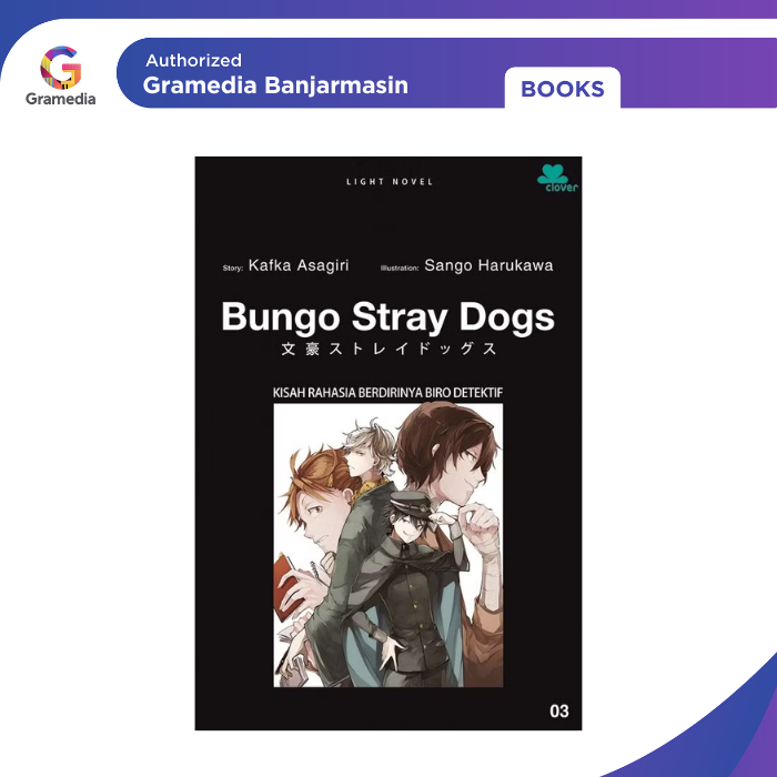Gramedia Banjarmasin - Bungo Stray Dogs 3 - Kisah Rahasia Berdirinya Biro Detektif