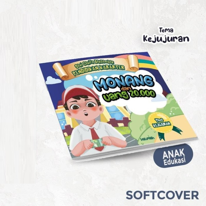 Buku Seri Pendidikan Karakter Monang & Uang Rp.20.000 - IC