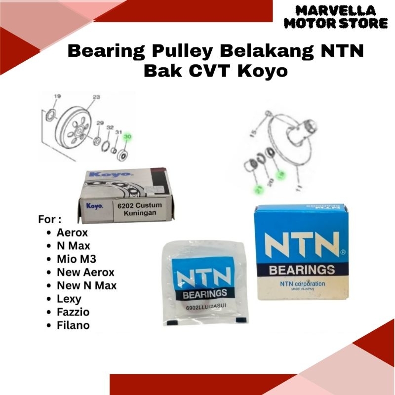 Laher Bearing Pulley Belakang NTN & Bak CVT KOYO Aerox N Max Mio M3 Lexy Fazzio Filano