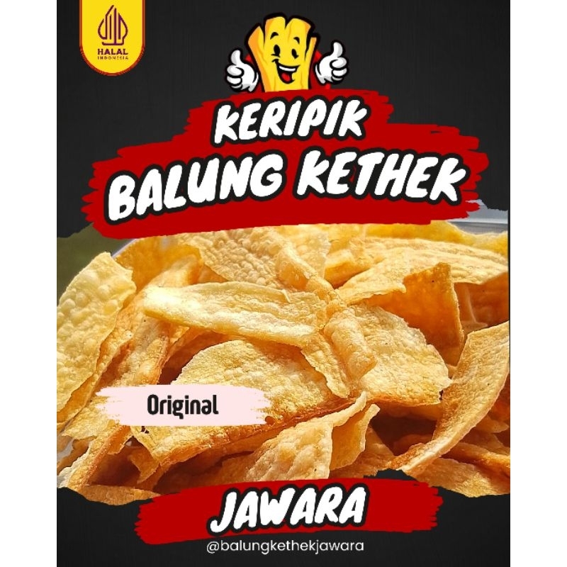 

BALUNG KETHEK JAWARA / BALUNG KUWUK / LONCIS / MANGGLENG / KERIPIK SINGKONG