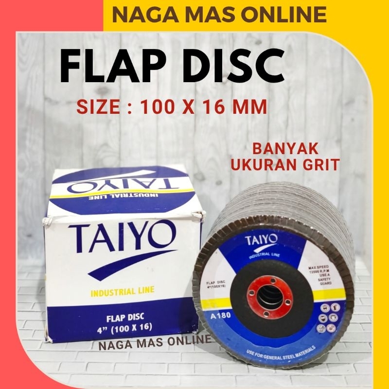 TAIYO FLAP DISC 4 INCI A80 A60 A180 A240 / MATA AMPLAS SUSUN GRIT 80 60 180 240 TAIYO GERINDA AMPLAS