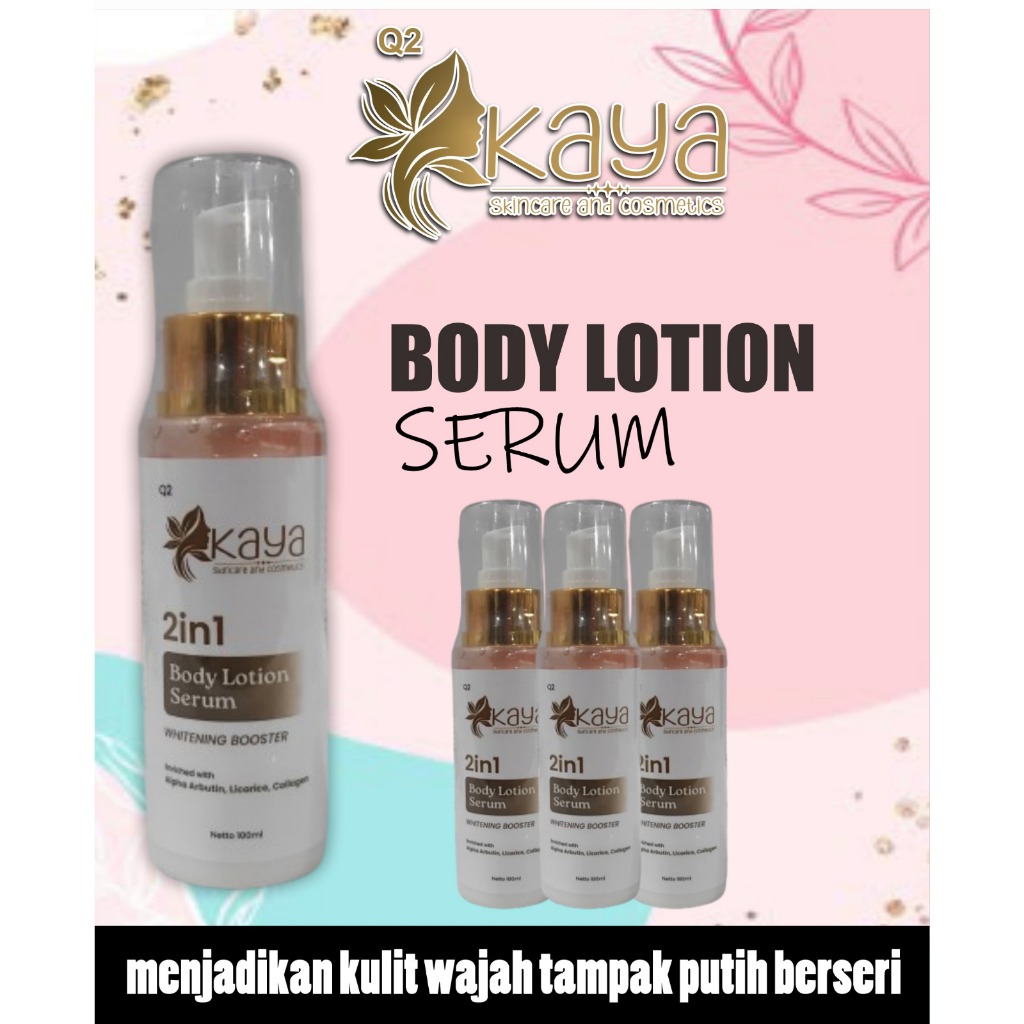 Q2 KAYASKINCARE BODY LOTION SERUM 100ML WHITENING BOOSTER