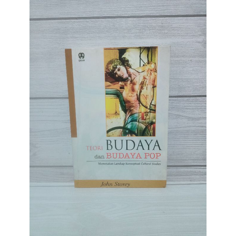 Teori budaya dan budaya pop by John storey