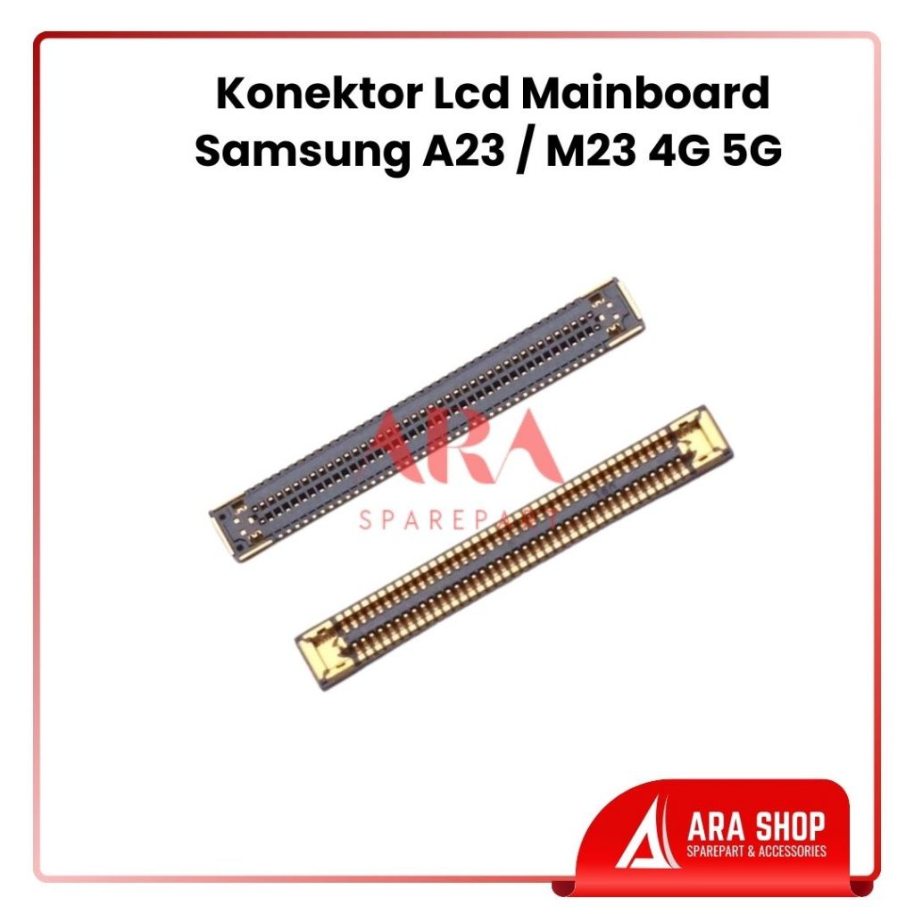 Konektor Lcd Mainboard Samsung A23 / M23 4G 5G di Mesin 78 pin