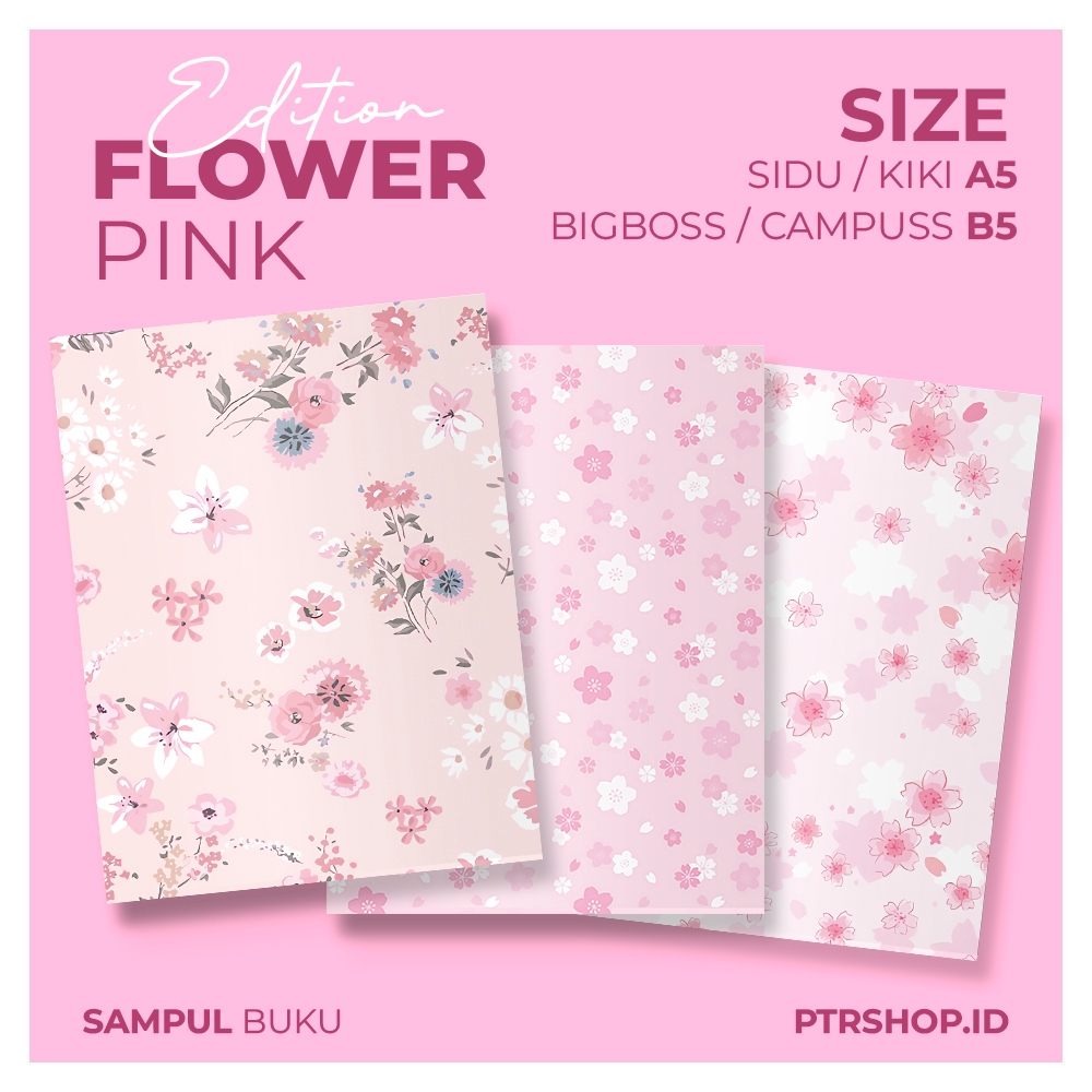 

PROMO SAMPUL BUKU BOOK COVER A5/B5 FLOWER PINK | ptrshop.id