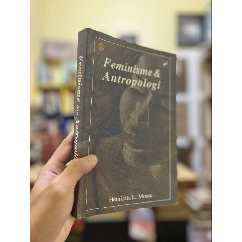FEMINISME & ANTROPOLOGI - Henrietta L. Moore