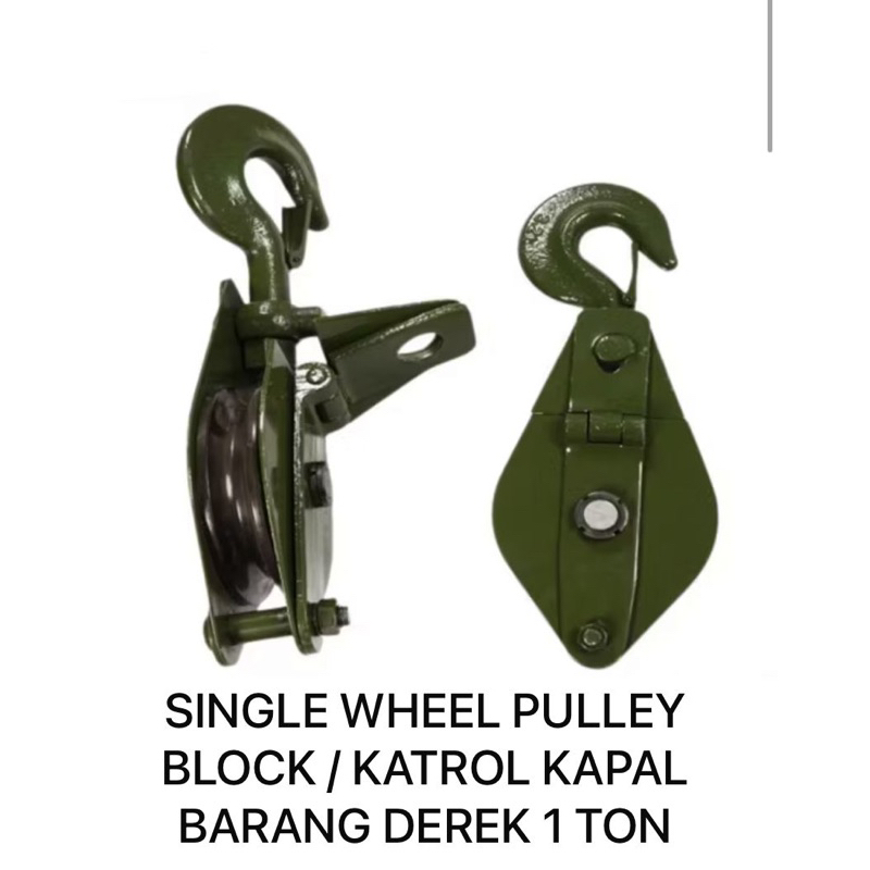SINGLE WHEEL PULLEY BLOCK / KATROL KAPAL BARANG DEREK 1 TON