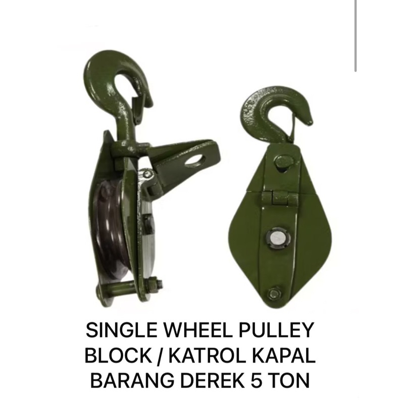 SINGLE WHEEL PULLEY BLOCK / KATROL KAPAL BARANG DEREK 5 TON