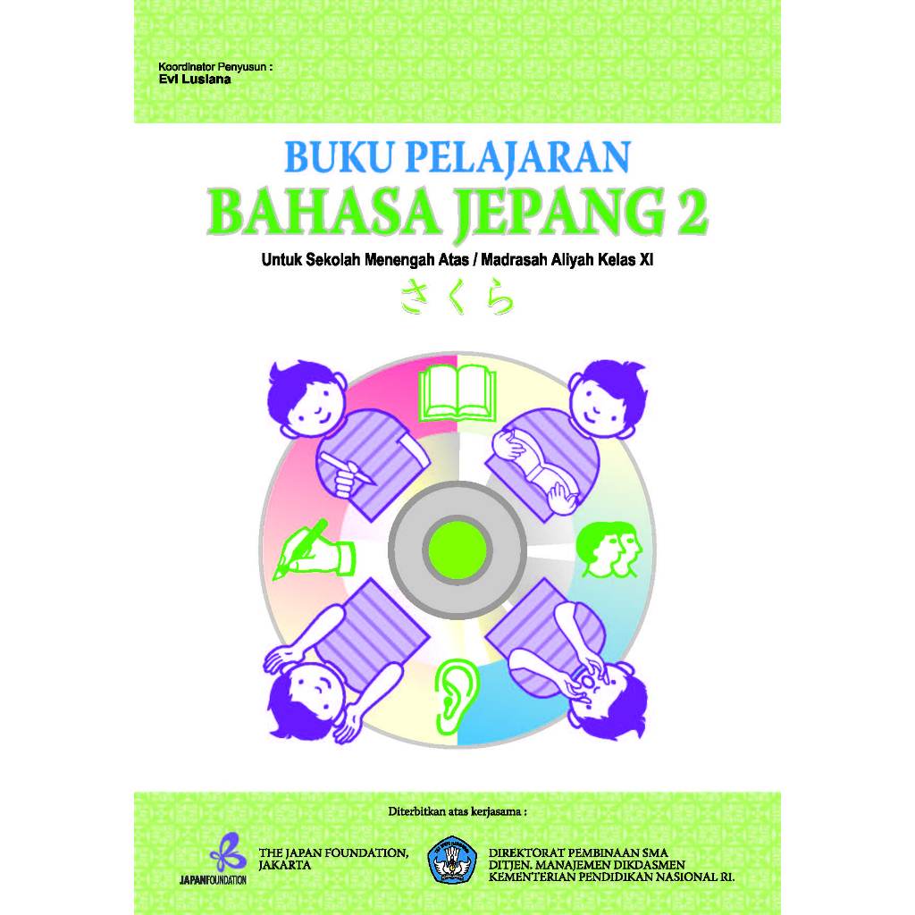

Buku SAKURA Buku Pelajaran bahasa jepang vol 2_sma_ma_kelas XI Hijau