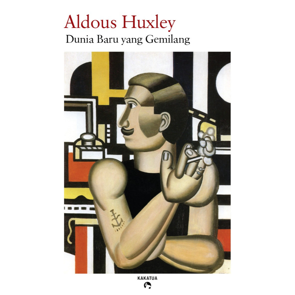 Dunia Baru yang Gemilang Sebuah Novel karya Aldous Huxley
