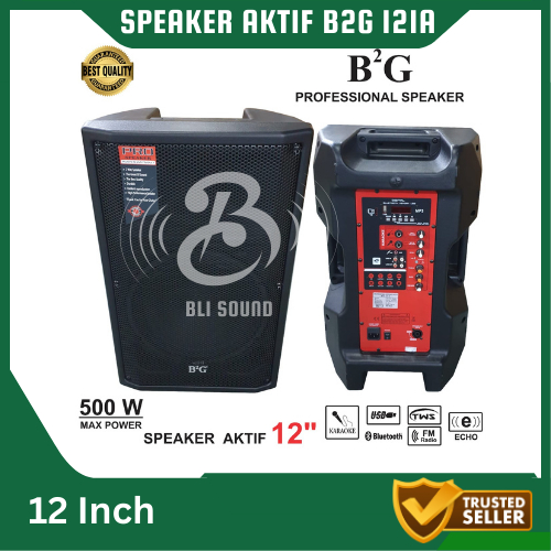 SPEAKER AKTIF B2G 121A SPEAKER 12 INCH 500 WATT BONUS MIC KABEL HARGA 1 PCS ORI GARANSI